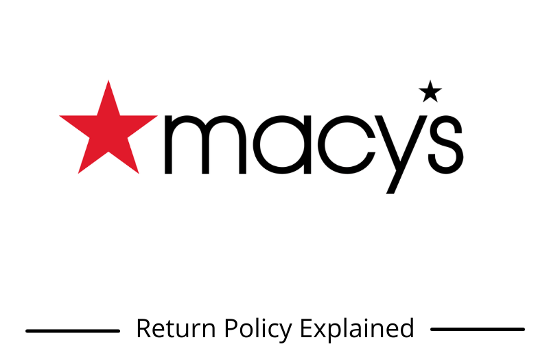 Macy’s Return Policy Simplified Read Before You Buy